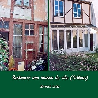 Restaurer une maison de ville (Orleans)